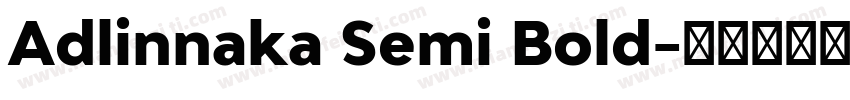 Adlinnaka Semi Bold字体转换